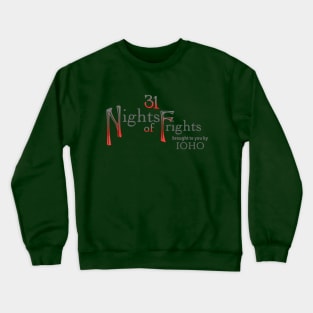 IOHO 31 Nights of Frights Crewneck Sweatshirt